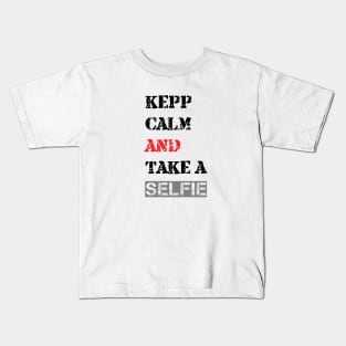 Keep calm and Take a selfie Kids T-Shirt